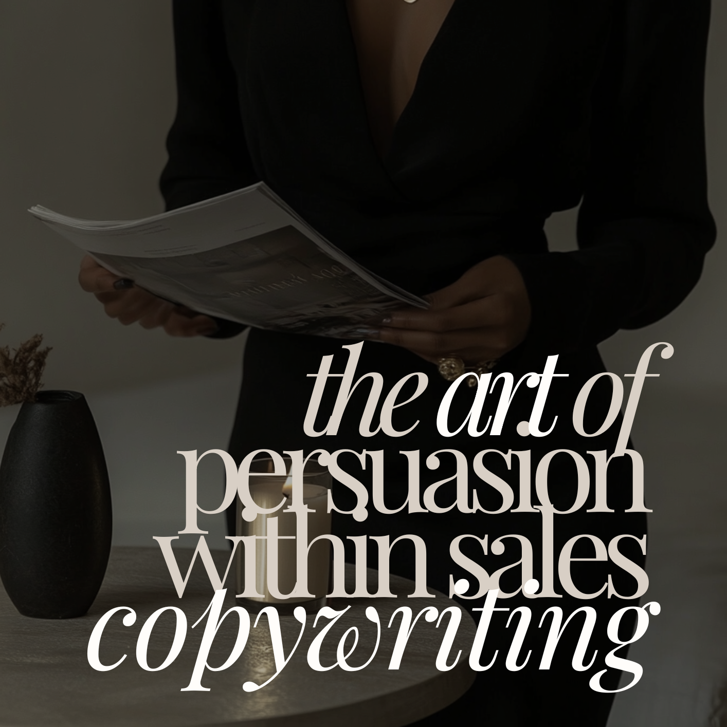 Person holding papers with text overlay about persuasive copywriting