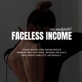 Person with a brown bag on a dark background with text about 'Faceless Income' and 'autopilot'