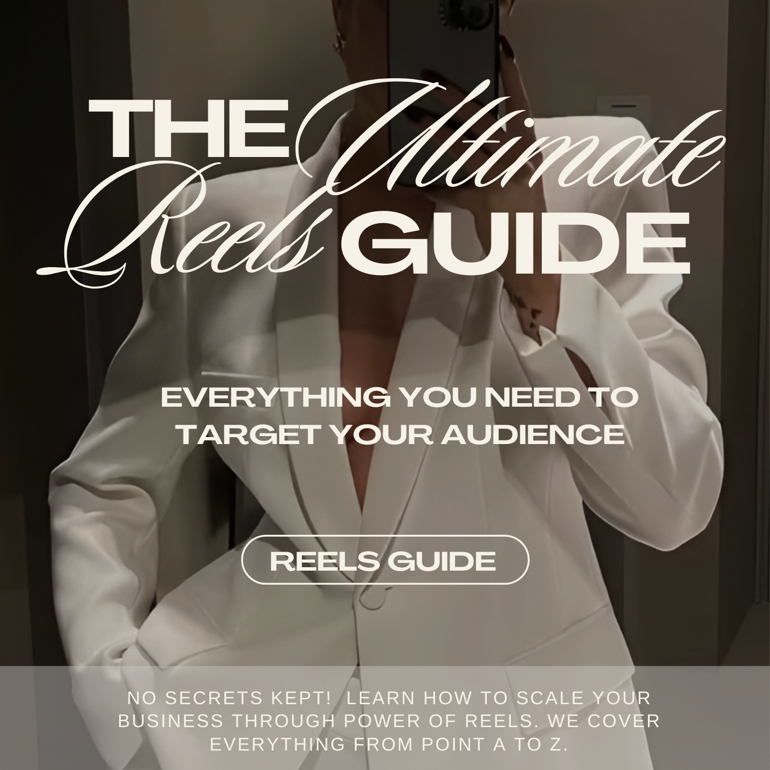 Cover of 'The Ultimate Reels Guide' with a person taking a mirror selfie.